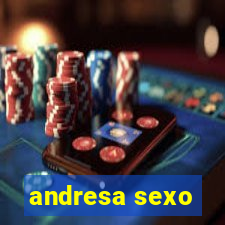 andresa sexo